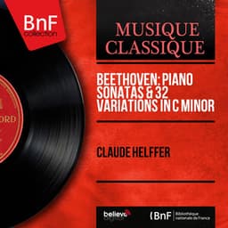 Beethoven: Piano Sonatas & 32 Variations in C Minor - Ludwig van Beethoven