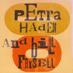 Petra Haden and Bill Frisell - Petra Haden