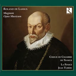 De Lassus: Magnum Opus Musicum - Orlande de Lassus