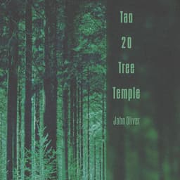 Tao 20 Tree Temple - John Oliver