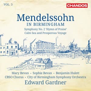 Mendelssohn in Birmingham, Vol. 3 - Felix Mendelssohn