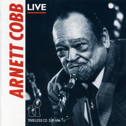 Live at Jazzhuis De Spiegel, Groningen - Arnett Cobb