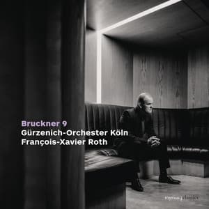 Bruckner: Symphony No. 9 in D Minor, WAB 109 - Anton Bruckner