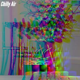 Chilly Air - Evening Chillout Playlist