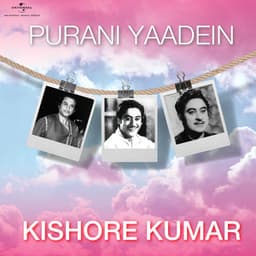 Purani Yaadein - Kishore Kumar - Kishore Kumar