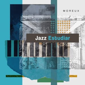 Jazz Estudiar - Moreux