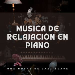 Música De Relajación En Piano: Una Noche De Jazz Suave - Proyecto de piano