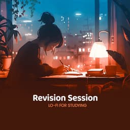 Revision Session - Lo-Fi for Studying