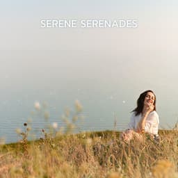 Serene Serenades - Relaxing Radiance