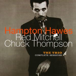 The Trio: Complete Sessions - Hampton Hawes