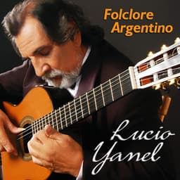 Folclore Argentino - Lucio Yanel