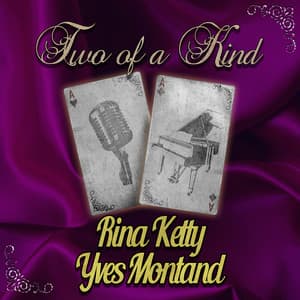 Two of a Kind: Rina Ketty & Yves Montand - Rina Ketty