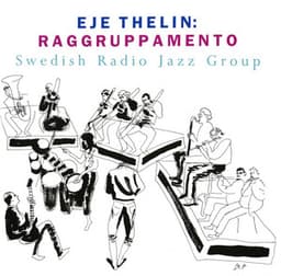 Raggruppamento - Swedish Radio Jazz Group