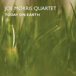 Today on Earth - Joe Morris