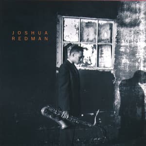 Joshua Redman - Joshua Redman