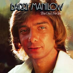 This One's For You - Barry Manilow