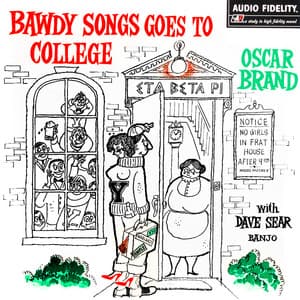 Bawdy Songs Goes to College - Oscar Brand