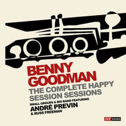 The Complete Happy Session Sessions - Benny Goodman