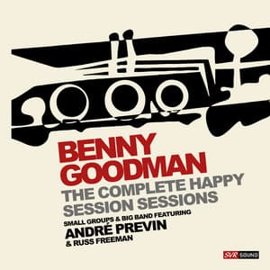 The Complete Happy Session Sessions - Benny Goodman