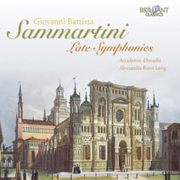 Sammartini: Late Symphonies - Giovanni Battista Sammartini