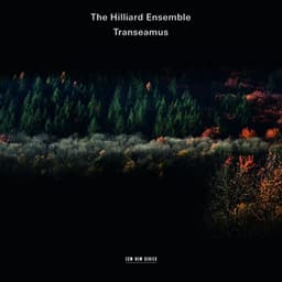 Transeamus - The Hilliard Ensemble