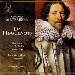 Les Huguenots - Giacomo Meyerbeer
