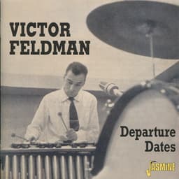 Departure Dates - Victor Feldman