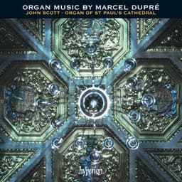 Dupré: Organ Music - Marcel Dupré