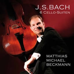 Bach: 6 Cello Suites - Johann Sebastian Bach