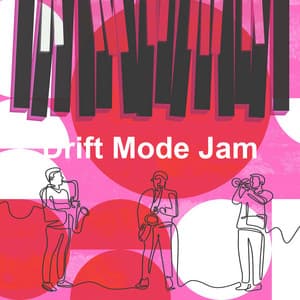 Drift Mode Jam - Chillout Lounge Music