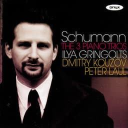 Schumann: The 3 Piano Trios - Robert Schumann