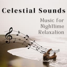 Celestial Sounds - Music for Nighttime Relaxation - God of Wind
