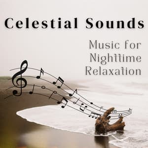 Celestial Sounds - Music for Nighttime Relaxation - God of Wind