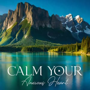 Calm Your Anxious Heart: Relaxing Meditation Music Selection - Healing Yoga