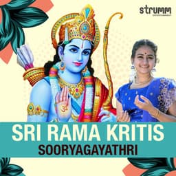Sri Rama Kritis By Sooryagayathri - Sooryagayathri