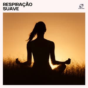 Respiração Suave - Ansiedade Tratamento