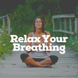 Relax Your Breathing - Ultimate Massage Music Ensemble