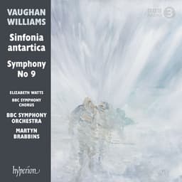 Vaughan Williams: Sinfonia antartica  & Symphony No. 9 - Ralph Vaughan Williams