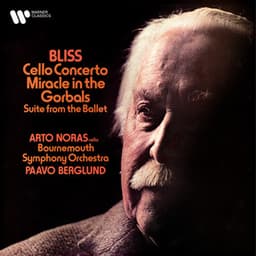 Bliss: Cello Concerto & Suite from Miracle in the Gorbals - Arthur Bliss