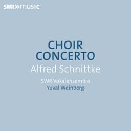 Schnittke: Concerto for Choir - Alfred Schnittke