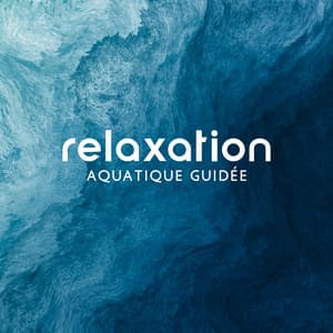 Relaxation aquatique guidée: Bruit de la mer, Flûte zen relaxante, Ambiance d'eau calme - Musique apaisante de fond new age
