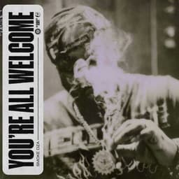 You're All Welcome Deluxe - Smoke DZA