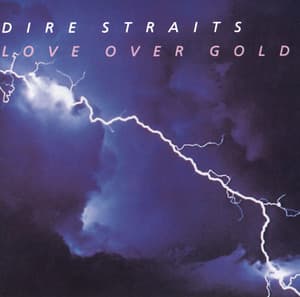 Love Over Gold - Dire Straits