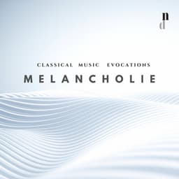 "063 Classical Music Evocations": Melancholie - Richard Epstein