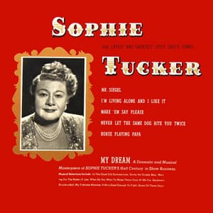My Dream - Sophie Tucker