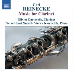 Reinecke: Music for Clarinet - Carl Reinecke