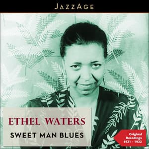 Sweet Man Blues - Ethel Waters