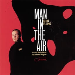 Man In The Air - Kurt Elling