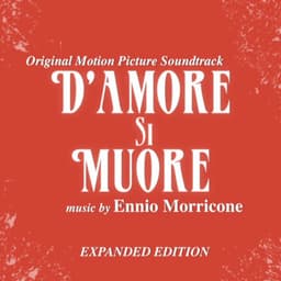 D'amore si muore - Ennio Morricone