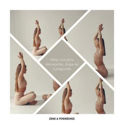 Mély Vizuális Ábrázolás, Jóga és Gyógyulás - Zene a Pihenéshez